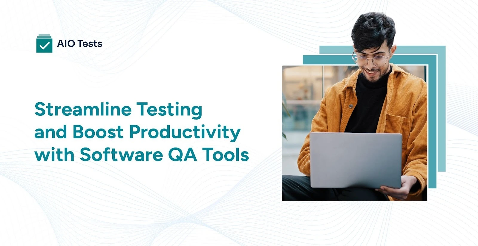 Streamline Testing and Boost Productivity with Software QA Tools