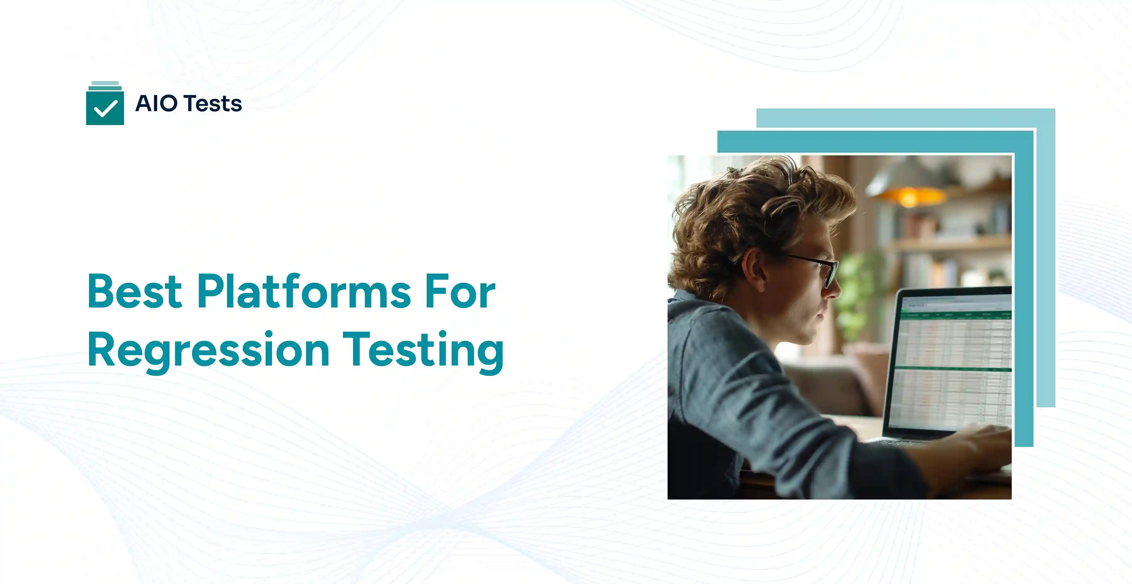 Regression testing 7 best platforms