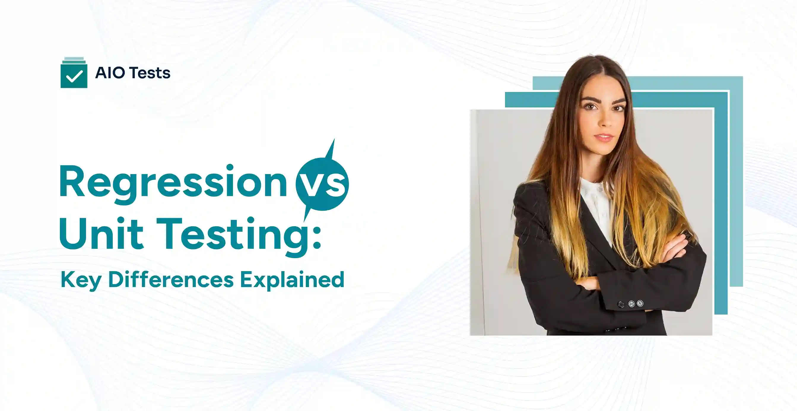 Regression Testing vs Unit Testing Explained