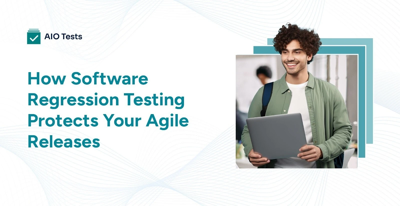 How Software Regression Testing Protects Your Agile Releases