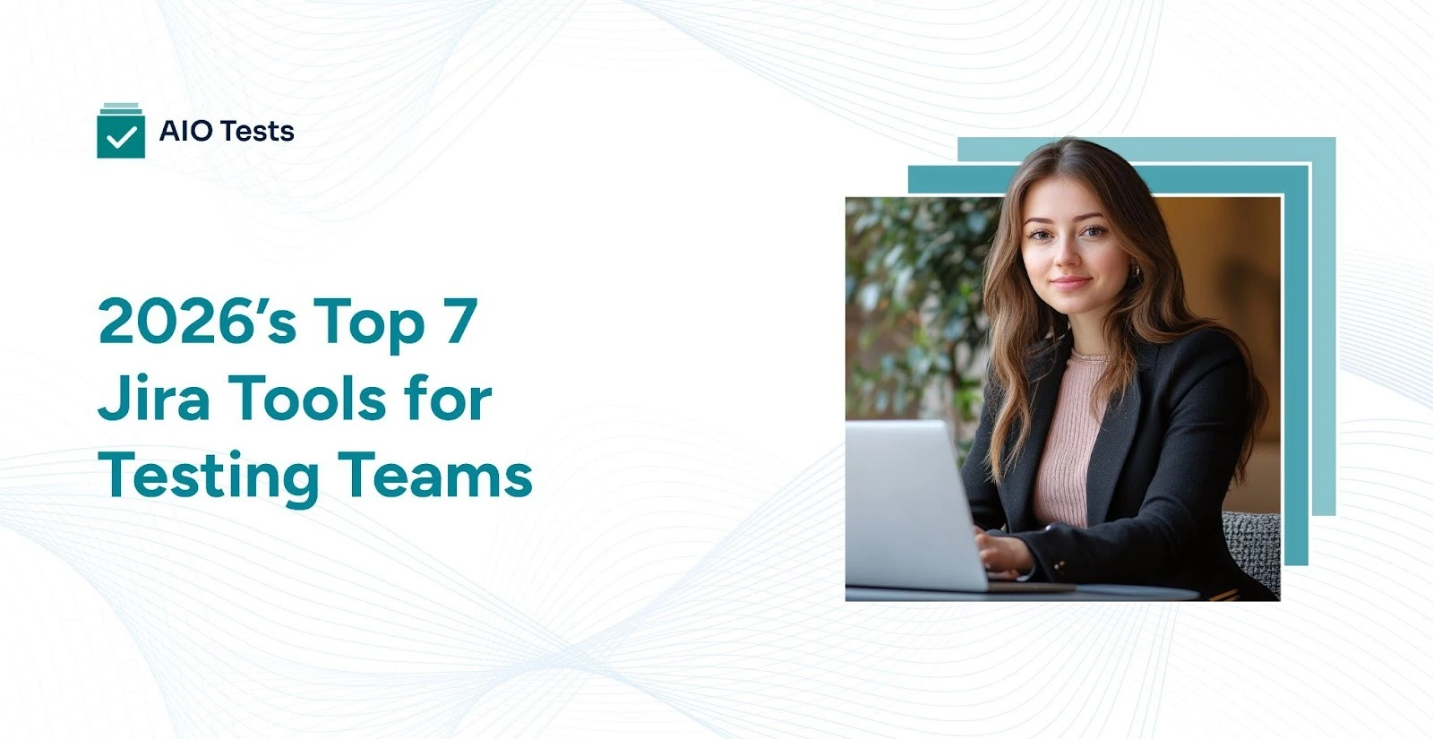 Best 7 Jira Tools for Testing Teams in 2026