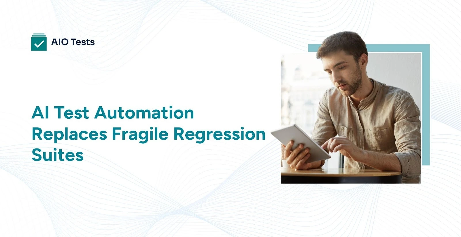 AI Test Automation Overcomes Fragile Regression Suites