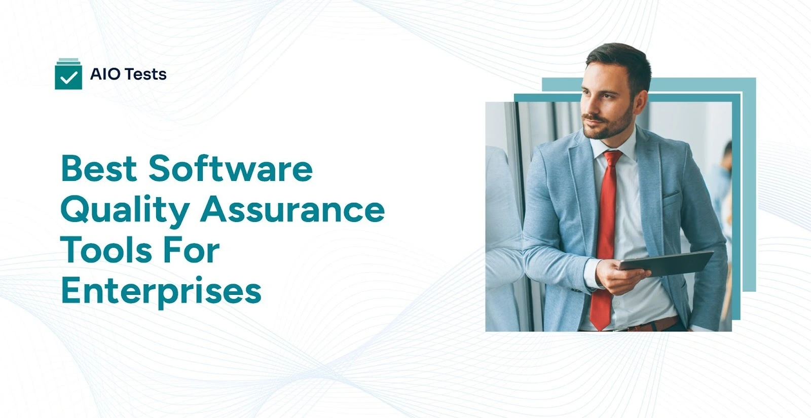 an image showing software quality assurance tools for enterprises