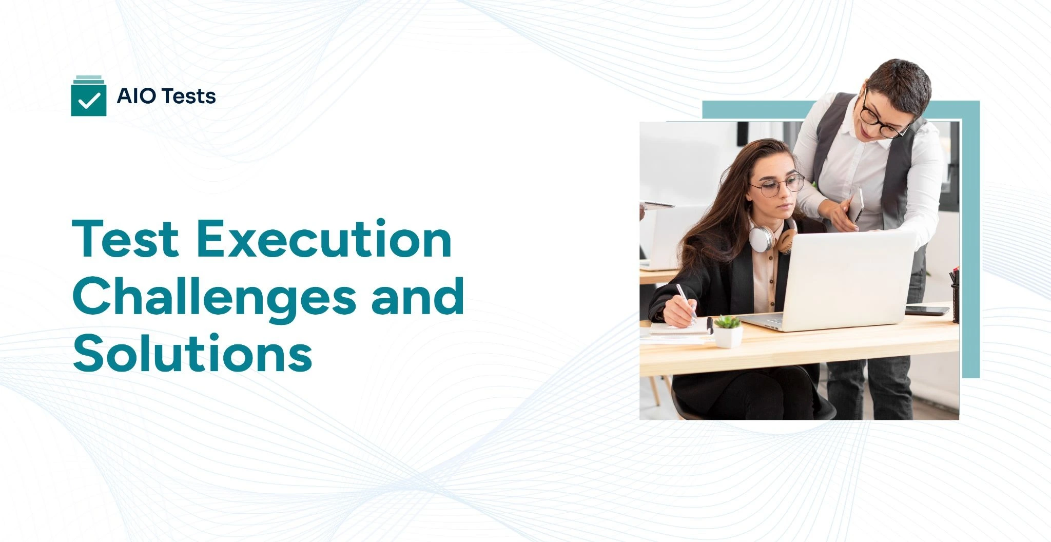 an image showing Test Execution Problems and Solutions