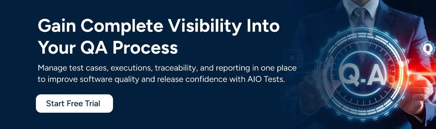 CTA encouraging QA teams to gain complete visibility into their QA process and start a free trial