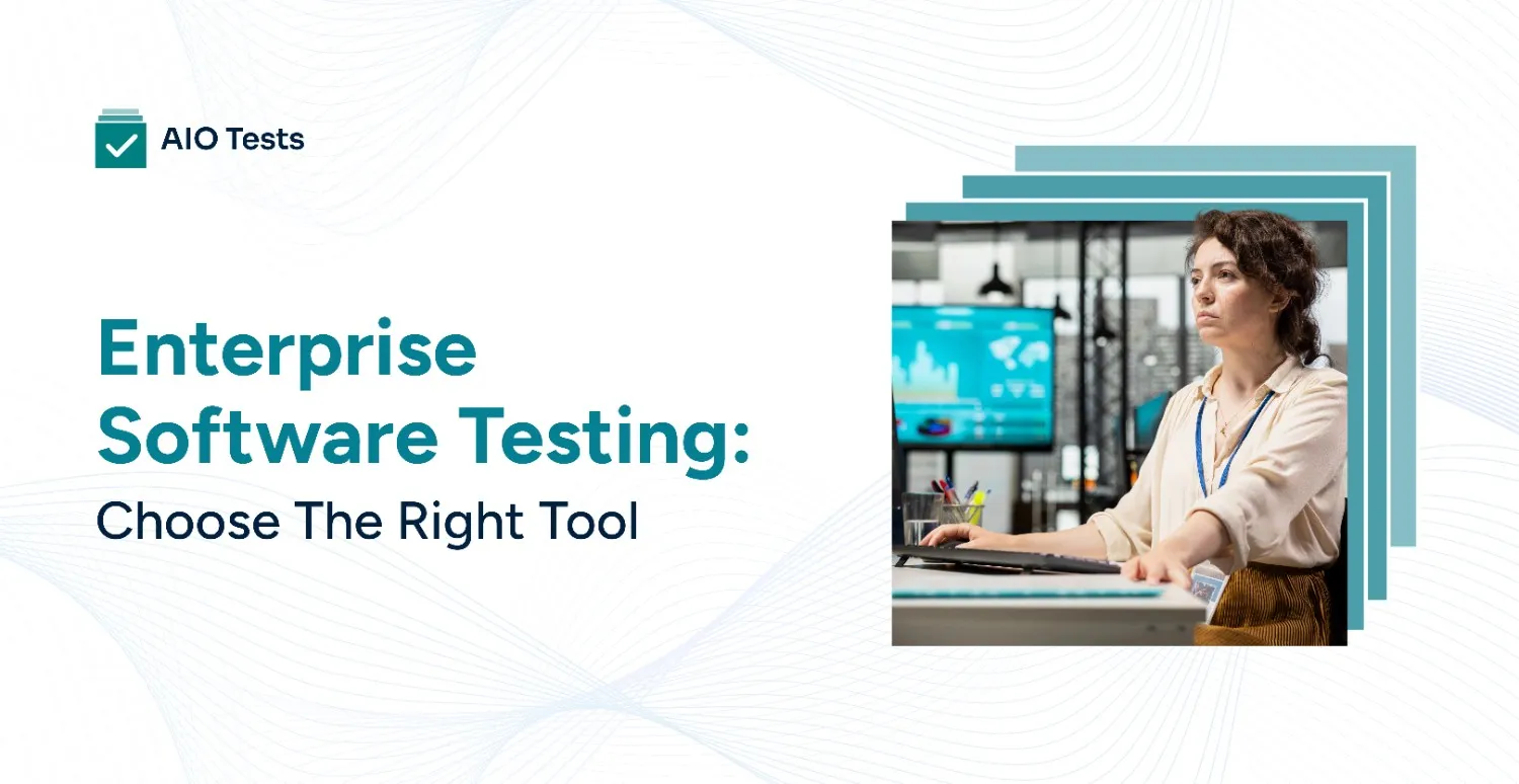  Banner illustrating how organizations can choose the right enterprise software testing tool