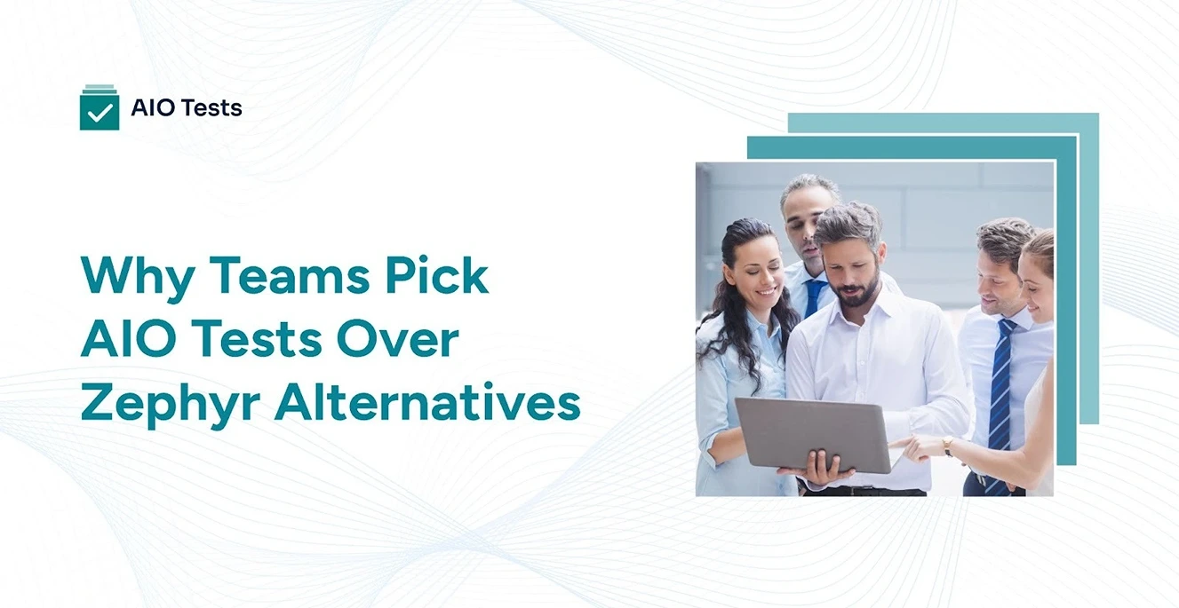 Why Software Teams Pick AIO Tests Over Zephyr Alternatives