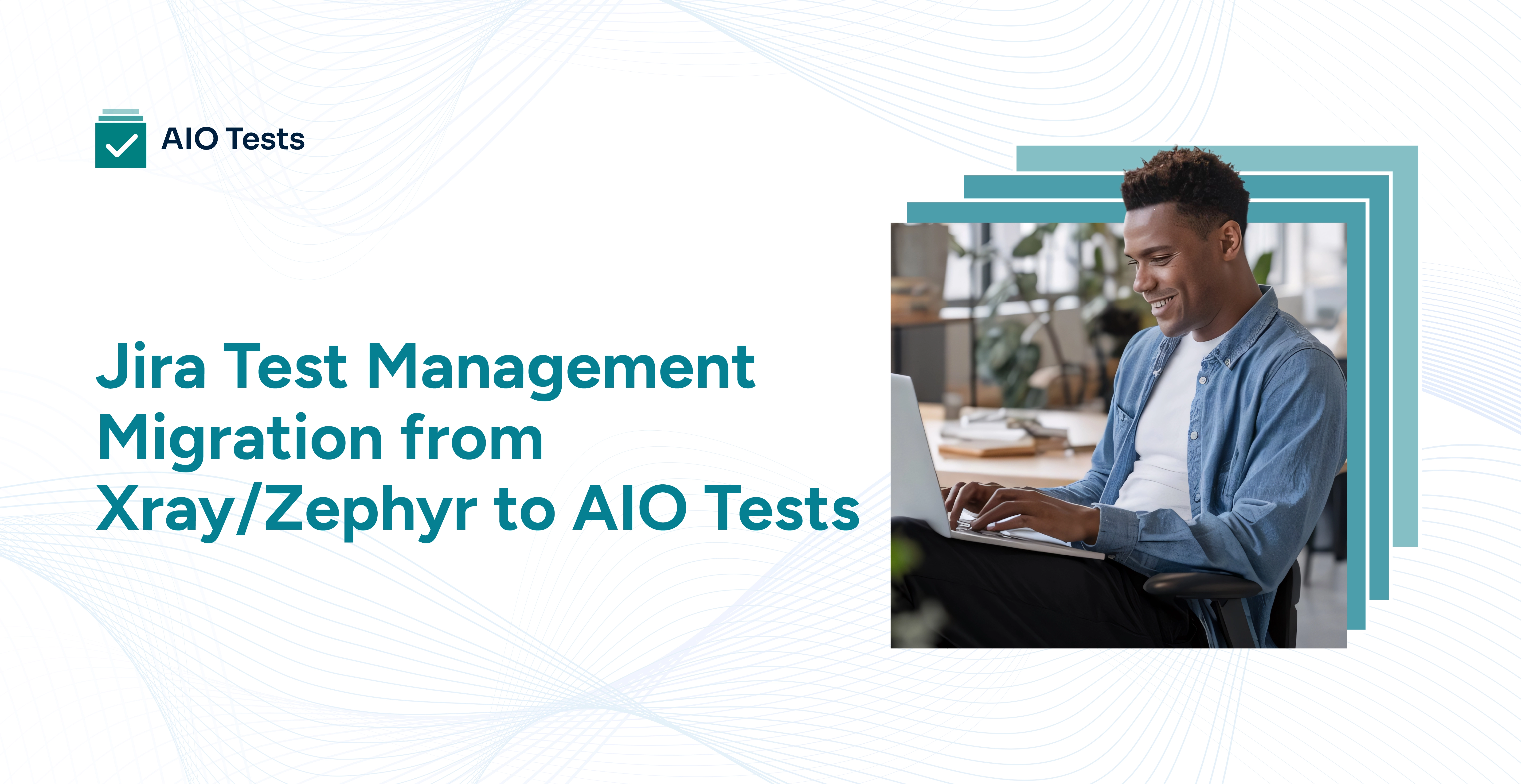 Banner image illustrating Jira test management migration from Xray or Zephyr to AIO Tests.