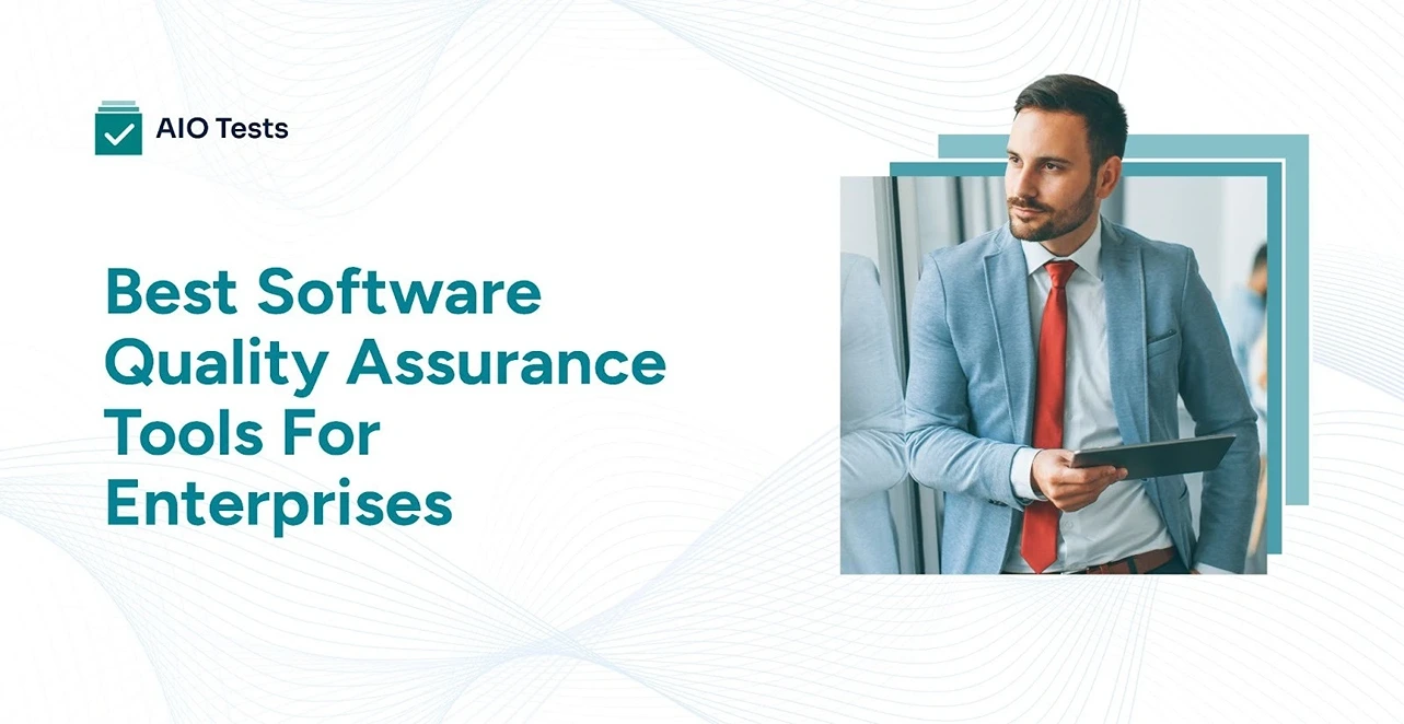 an image showing software quality assurance tools for enterprises