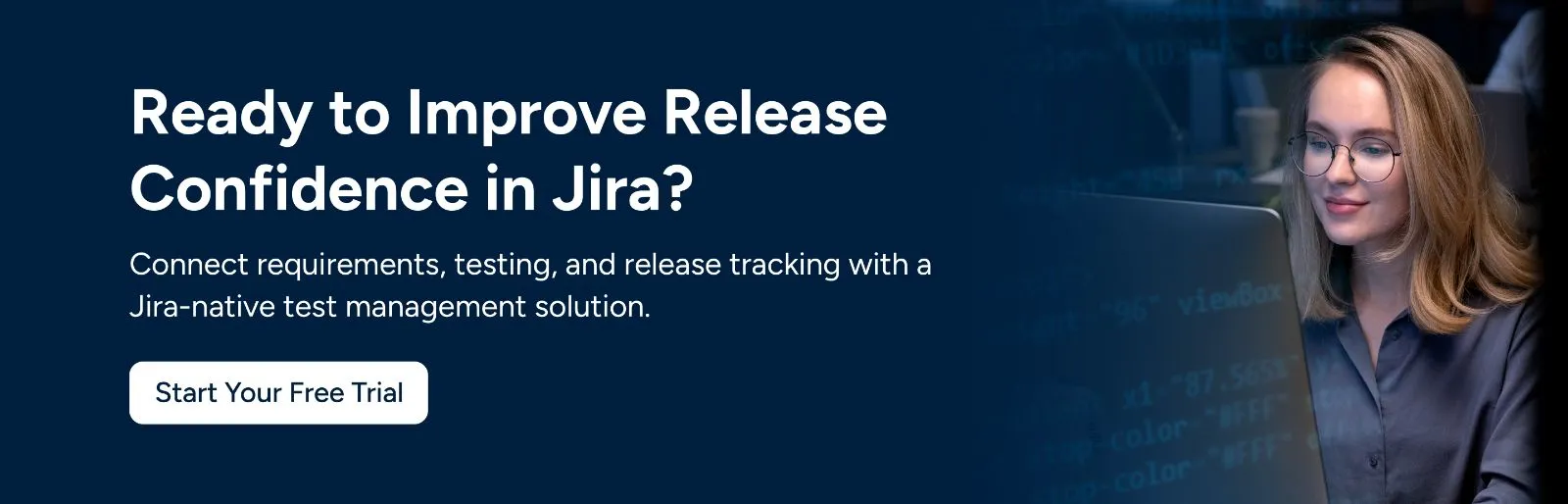CTA image showing ready to improve release confidence in jira start your free trial