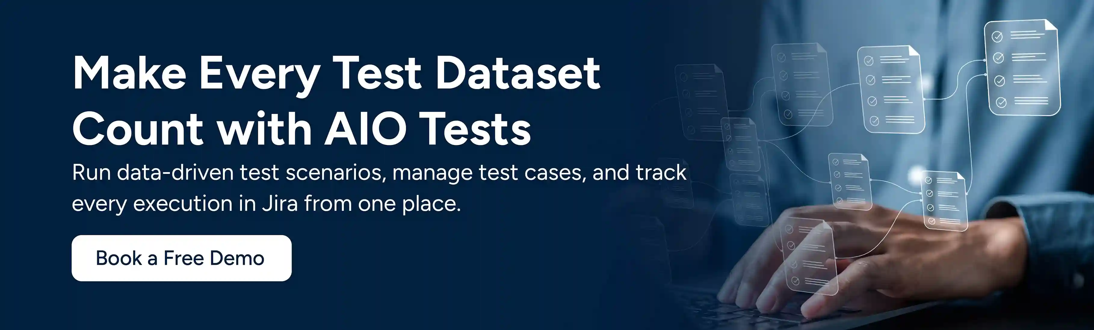 CTA Image showing Make Every Test Dataset Count with AIO Tests. Book a free demo.