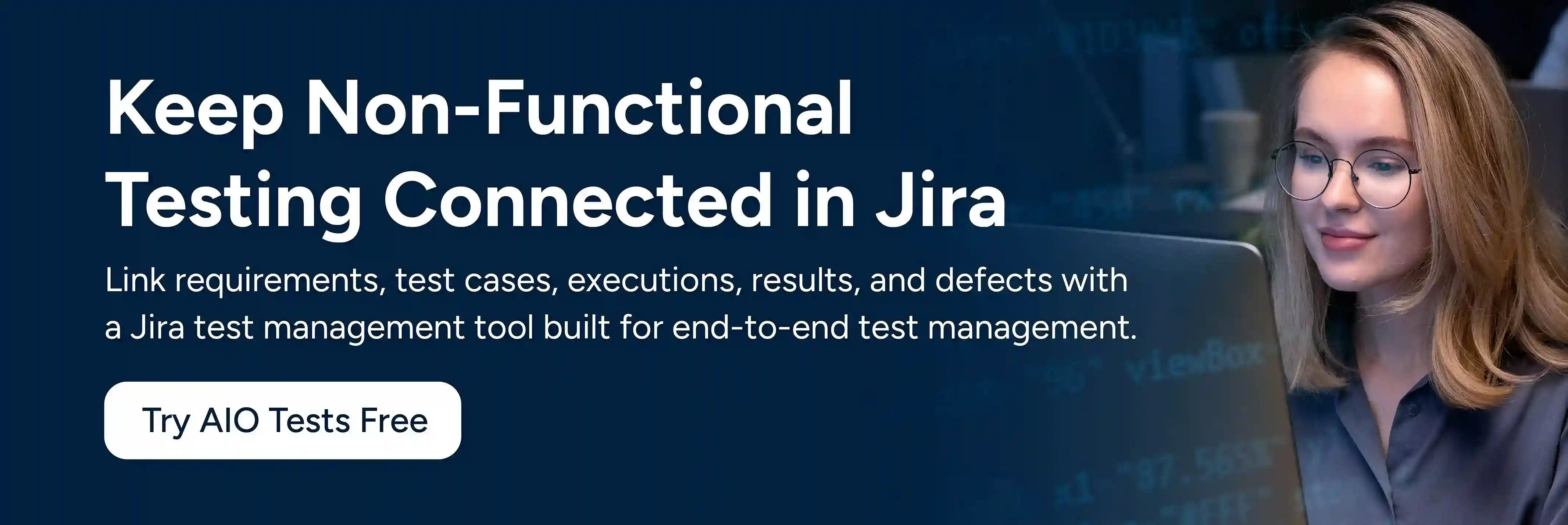 CTA image showing "Keep Non-Functional Testing Connected in Jira. Try AIO Tests Free