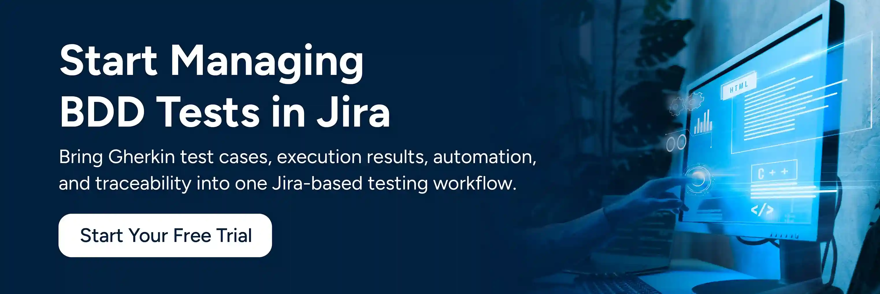 CTA image Start Managing BDD Tests in Jira. Start Your Free Trial.