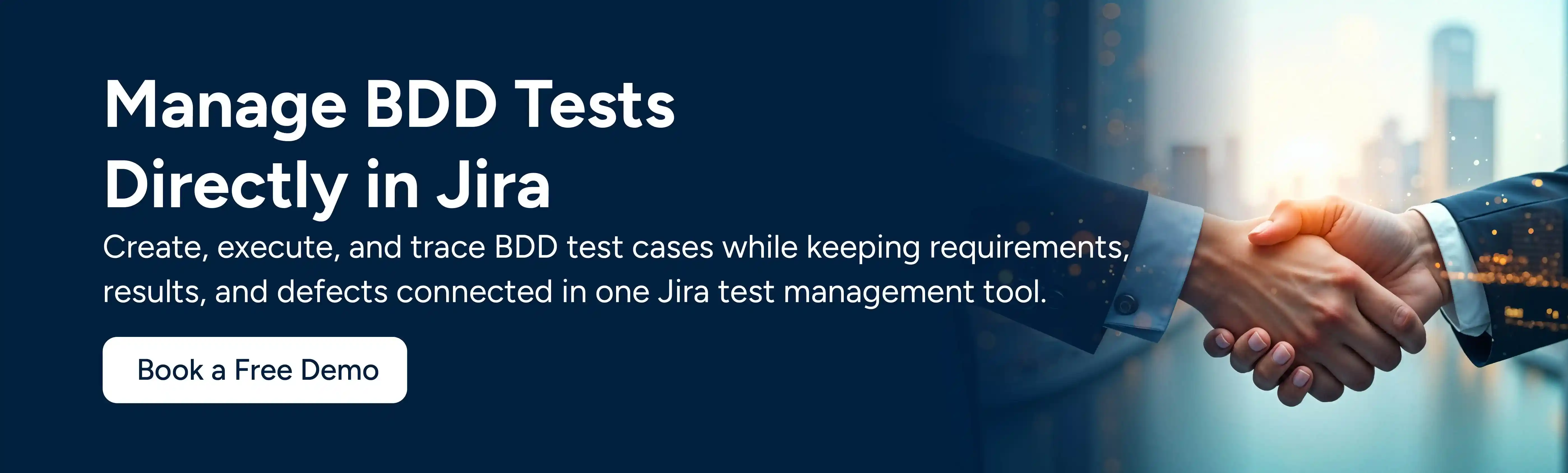 CTA image showing Manage BDD Tests Directly in Jira. Book a Free Demo.