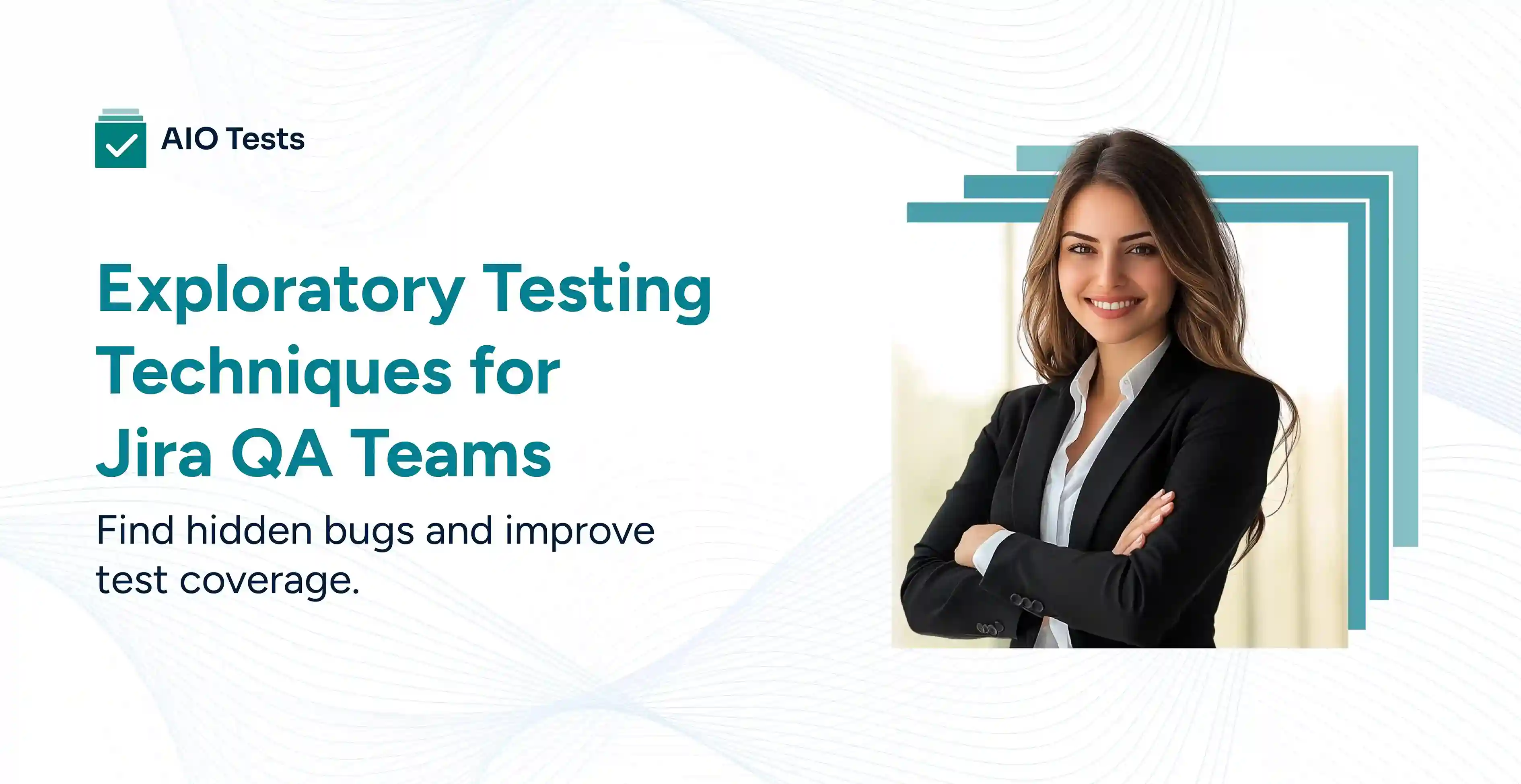 an image showing Exploratory Testing Techniques for Jira QA Teams