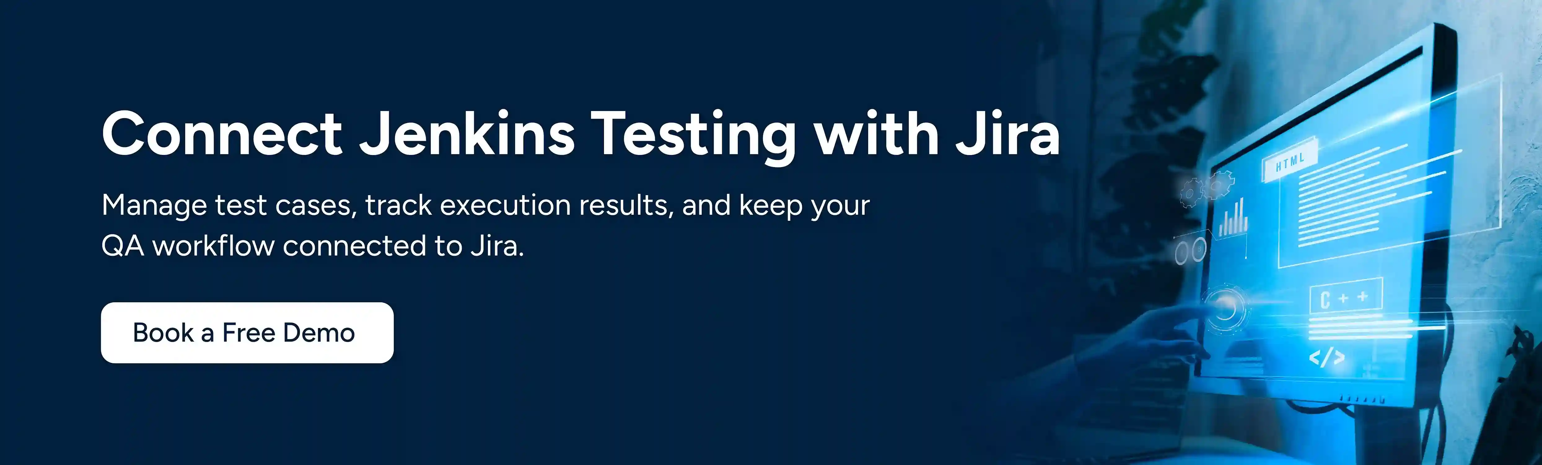 CTA image showing Connect Jenkins Testing with Jira. Book a Free Demo