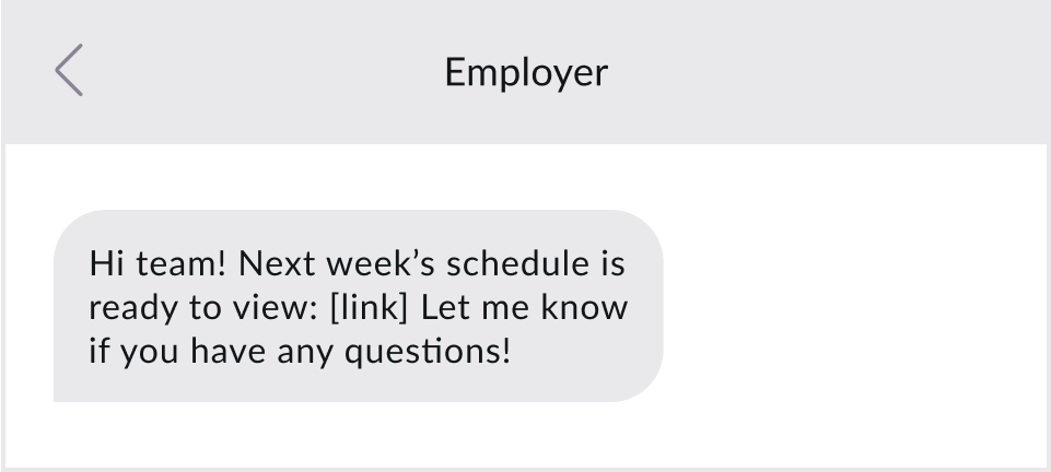 Team shift scheduling via text message.