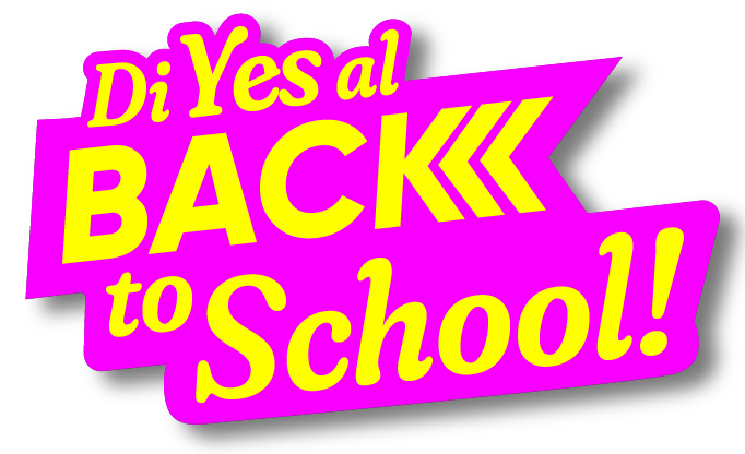 Logo que dice Di Yeas al Back to School