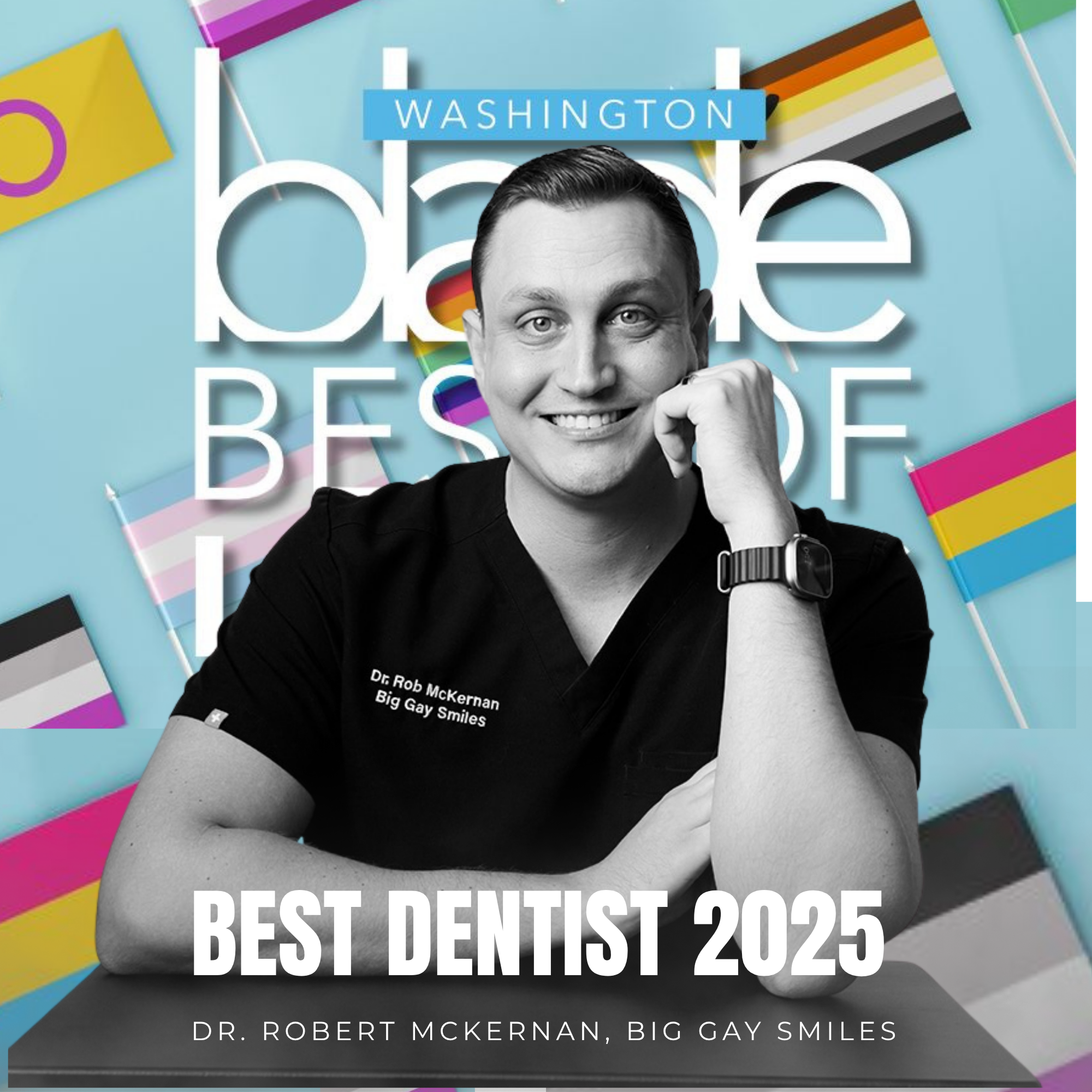 Big Gay Smiles Wins “Best Dentist” in Washington Blade’s Best of LGBTQ D.C. 2025