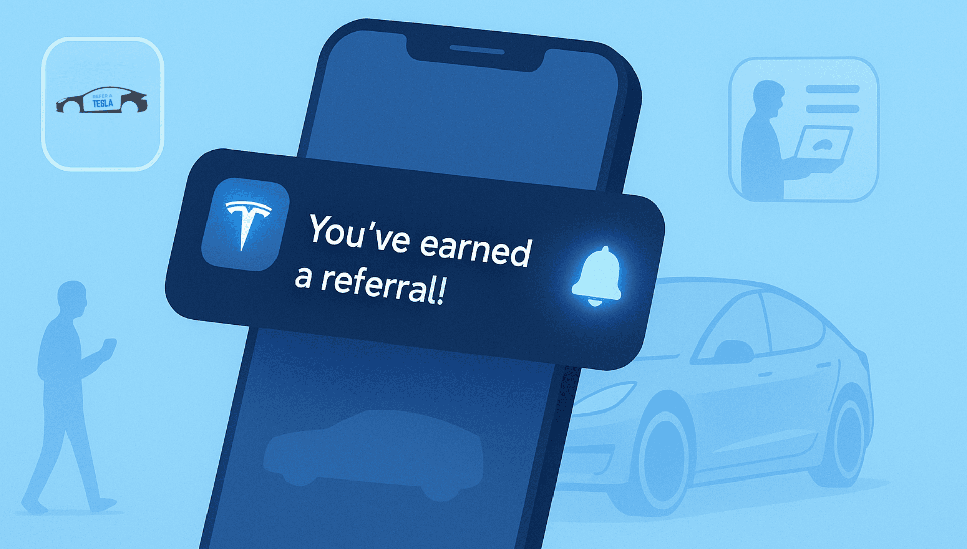 Light blue background digital illustration of a modern smartphone displaying a Tesla app notification reading “You’ve earned a referral!” with a glowing notification icon, surrounded by floating "Refer a Tesla" logo and shopper icons, and a subtle Tesla Model Y silhouette in the backdrop—conveying an energetic, tech‑savvy referral reward alert.