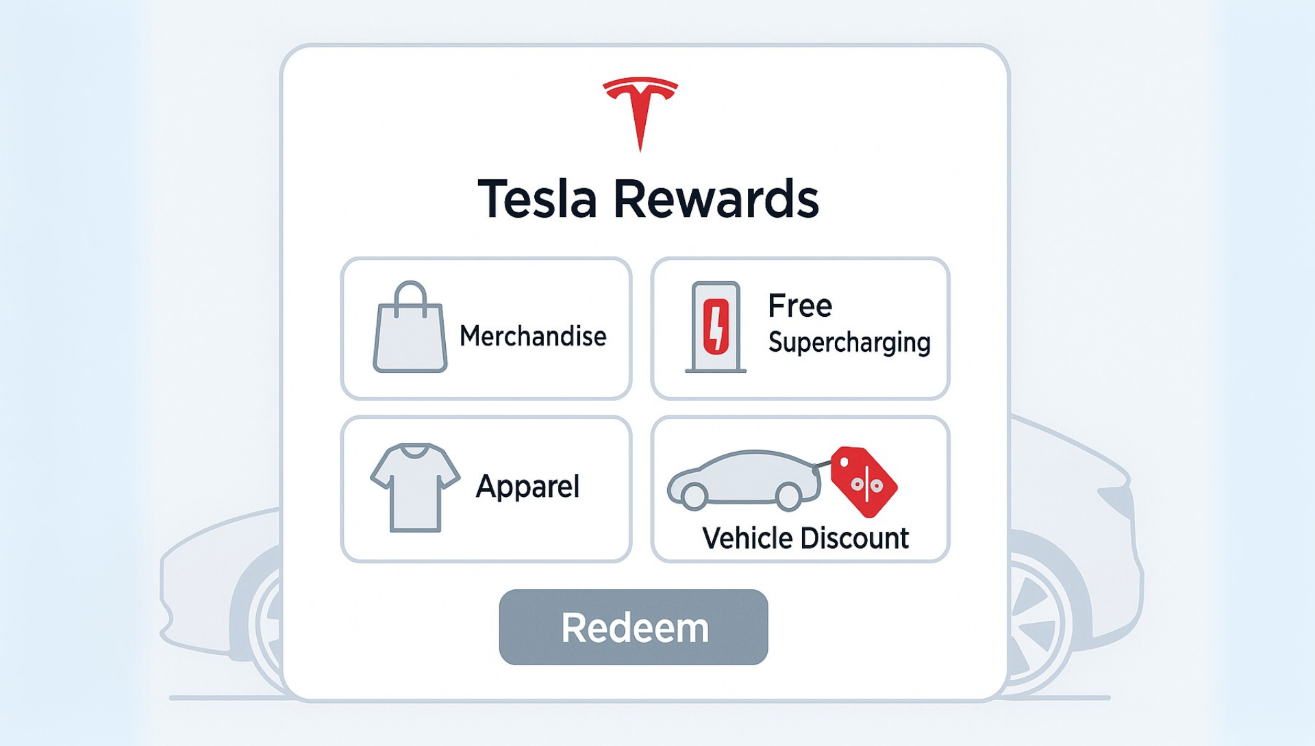 Vector-style illustration of a Tesla Rewards dashboard interface featuring the Tesla logo and “Tesla Rewards” heading above four rounded cards labeled “Merchandise,” “Free Supercharging,” “Apparel,” and “Vehicle Discount,” each with a corresponding icon, plus a “Redeem” button—set against a light gray background with a subtle Tesla vehicle silhouette.