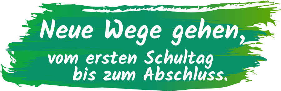 Neue Wege gehen, vom ersten Schultag bis zum Abschluss.