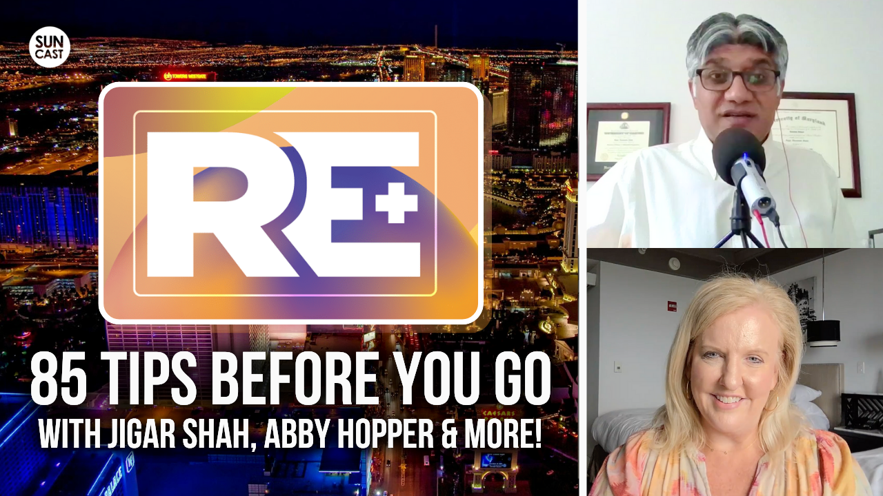 Episode 850: RE+ 2025 Survival Guide: What You Need to Know Before You Get to Vegas (with 6 expert insiders!)