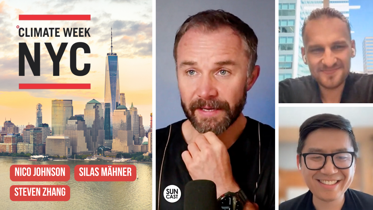 Episode 857: The Unofficial Playbook to NYC Climate Week | Silas Mähner & Steven Zhang