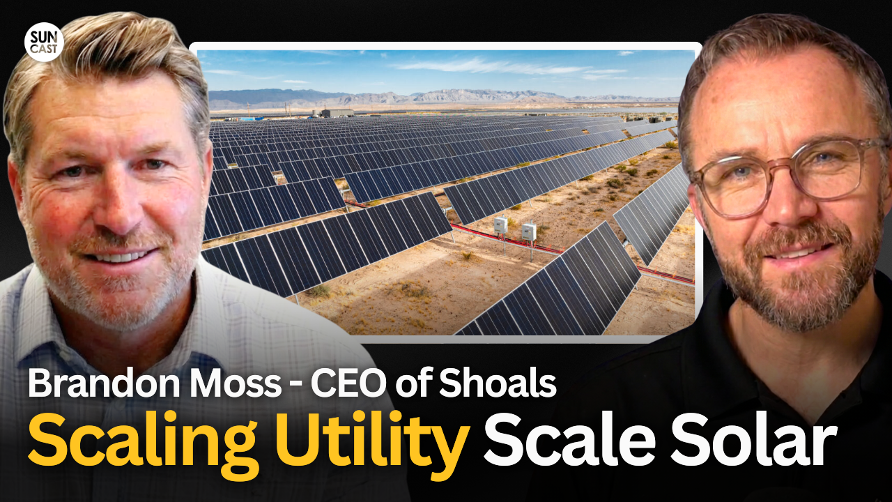 Episode 904: How the Biggest EPCs Keep Energy Projects on Track | Brandon Moss, Shoals