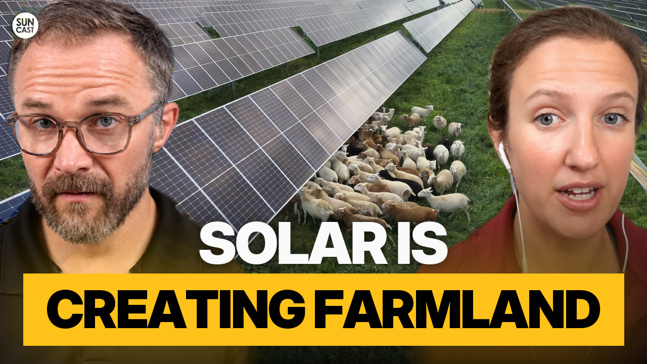 Episode 977: Solar + Farming, Part 1: How Solar Can Help Save American Farmland | Lauren Glickman
