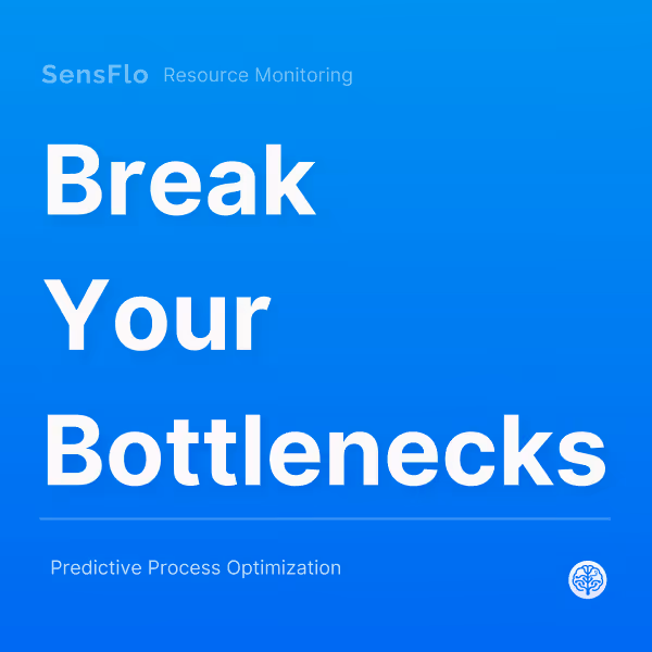 A SensFlo ad graphic that says "Break your bottlenecks"