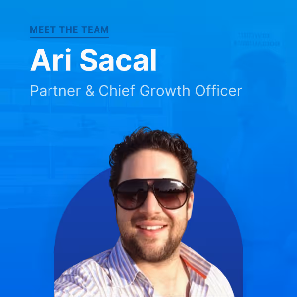 "Meet the Team. Ari Sacal. Partner & Chief Growth Officer" and a headshot of Ari Sacal