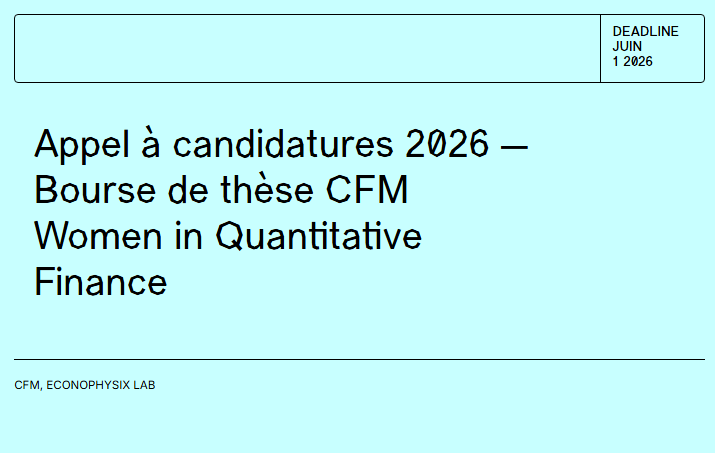 Appel à candidatures 2026 — Bourse de thèse CFM Women in Quantitative Finance