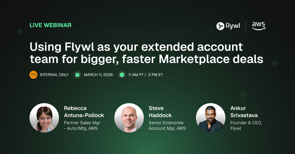 Using Flywl as your extended account team for bigger, faster Marketplace deals