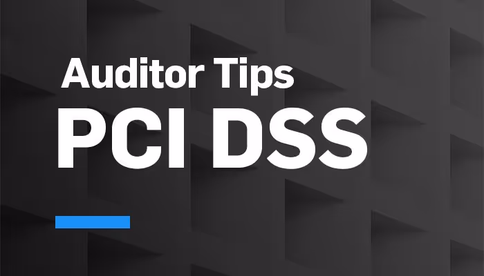 Auditor Tips: Requirement 3: Protect Cardholder Data