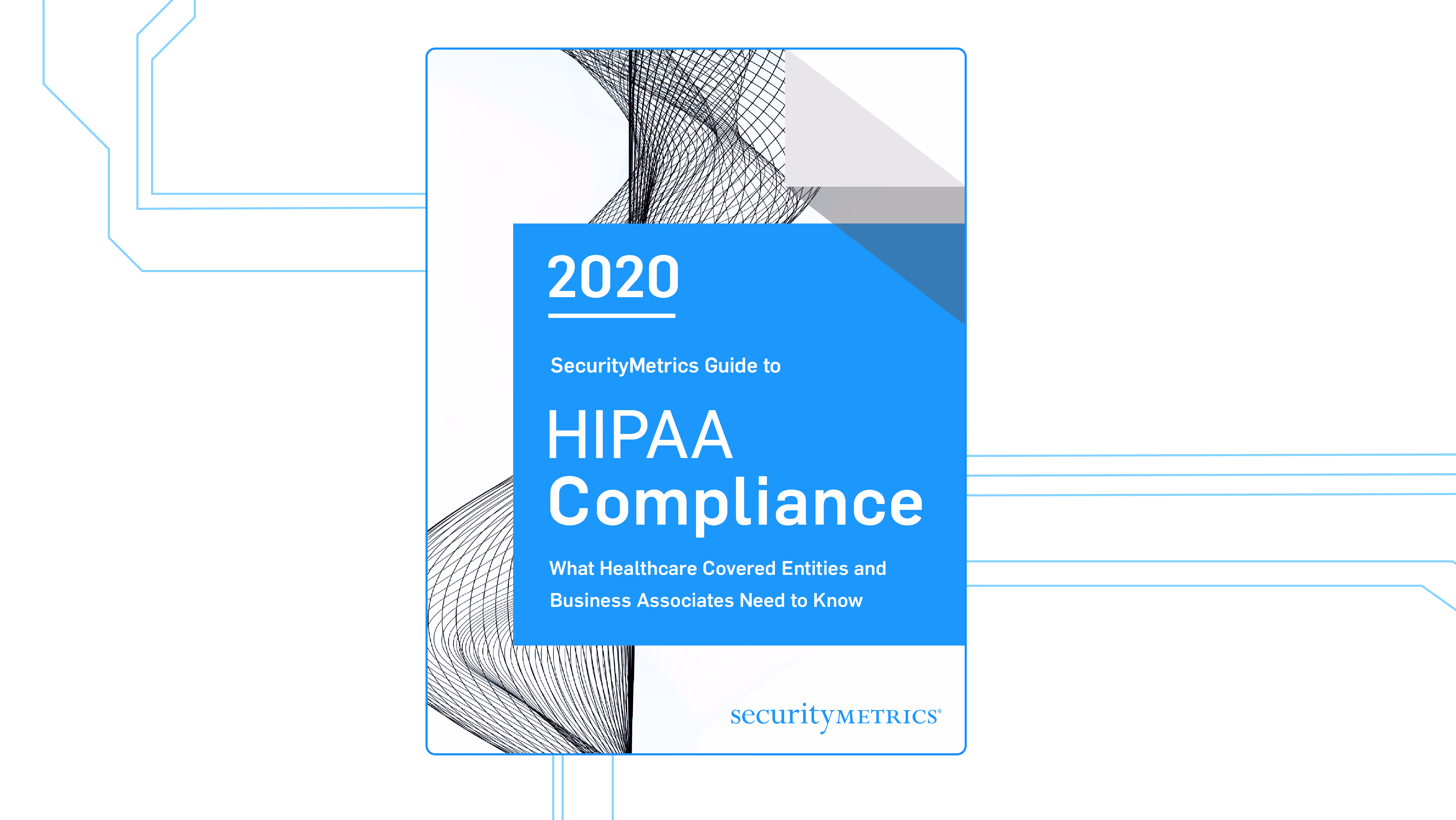 SecurityMetrics' 2020 Guide to HIPAA Compliance Has Launched