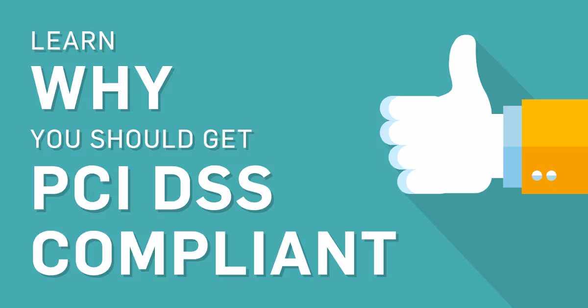The Importance of the PCI DSS: Why You Should Get Compliant