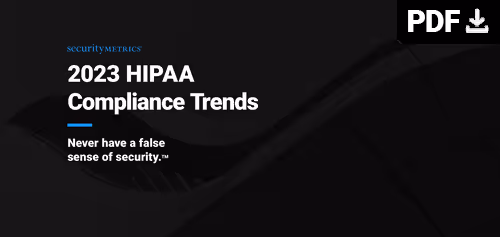 2023 HIPAA Compliance Trends report cover with tagline Never have a false sense of security.