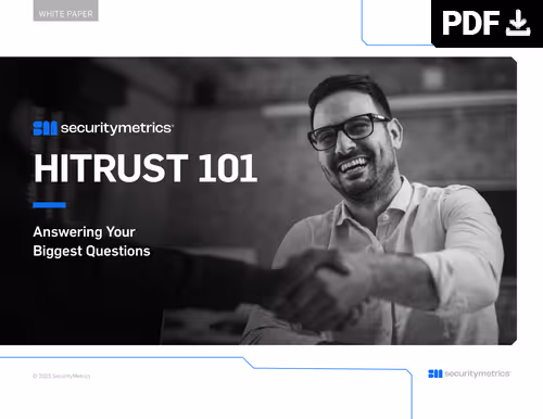 HITRUST 101 white paper by SecurityMetrics.
