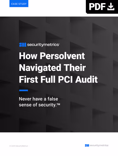 SecurityMetrics case study cover: How Persolvent navigated their first full PCI audit.