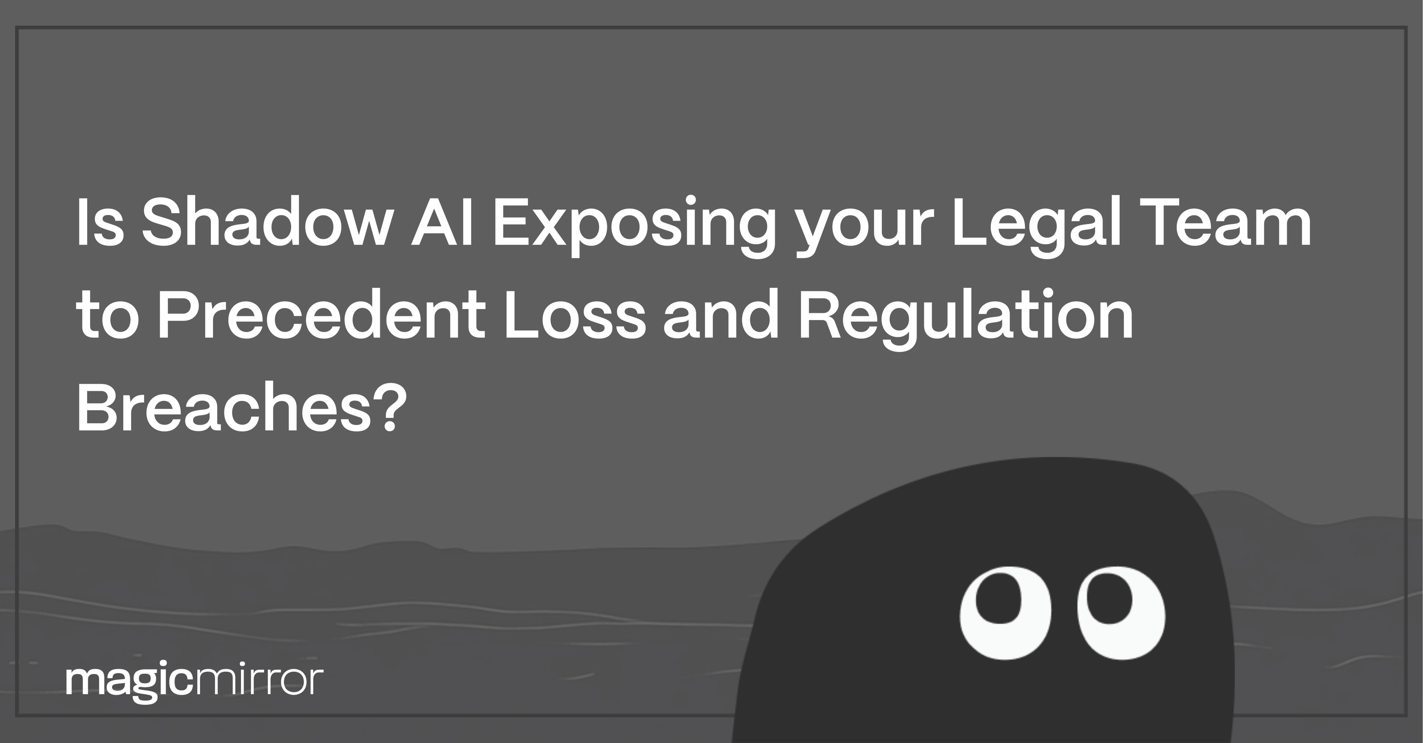 Shadow AI in Legal & Contract Drafting: Risks of Precedent Leakage and Regulatory Exposure