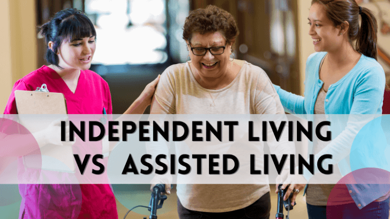 What is the Difference Between Independent Living vs. Assisted Living?