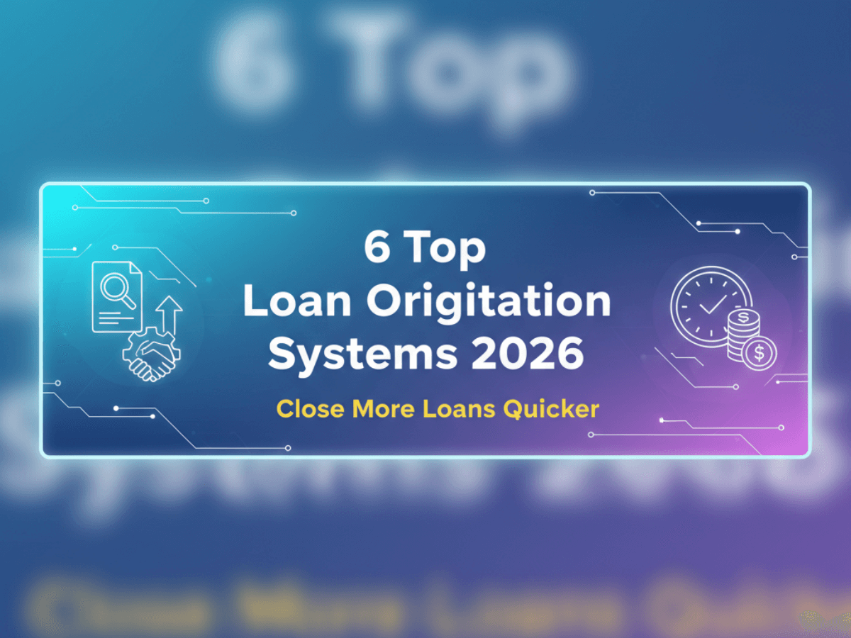 Top Loan Origination Systems 2026