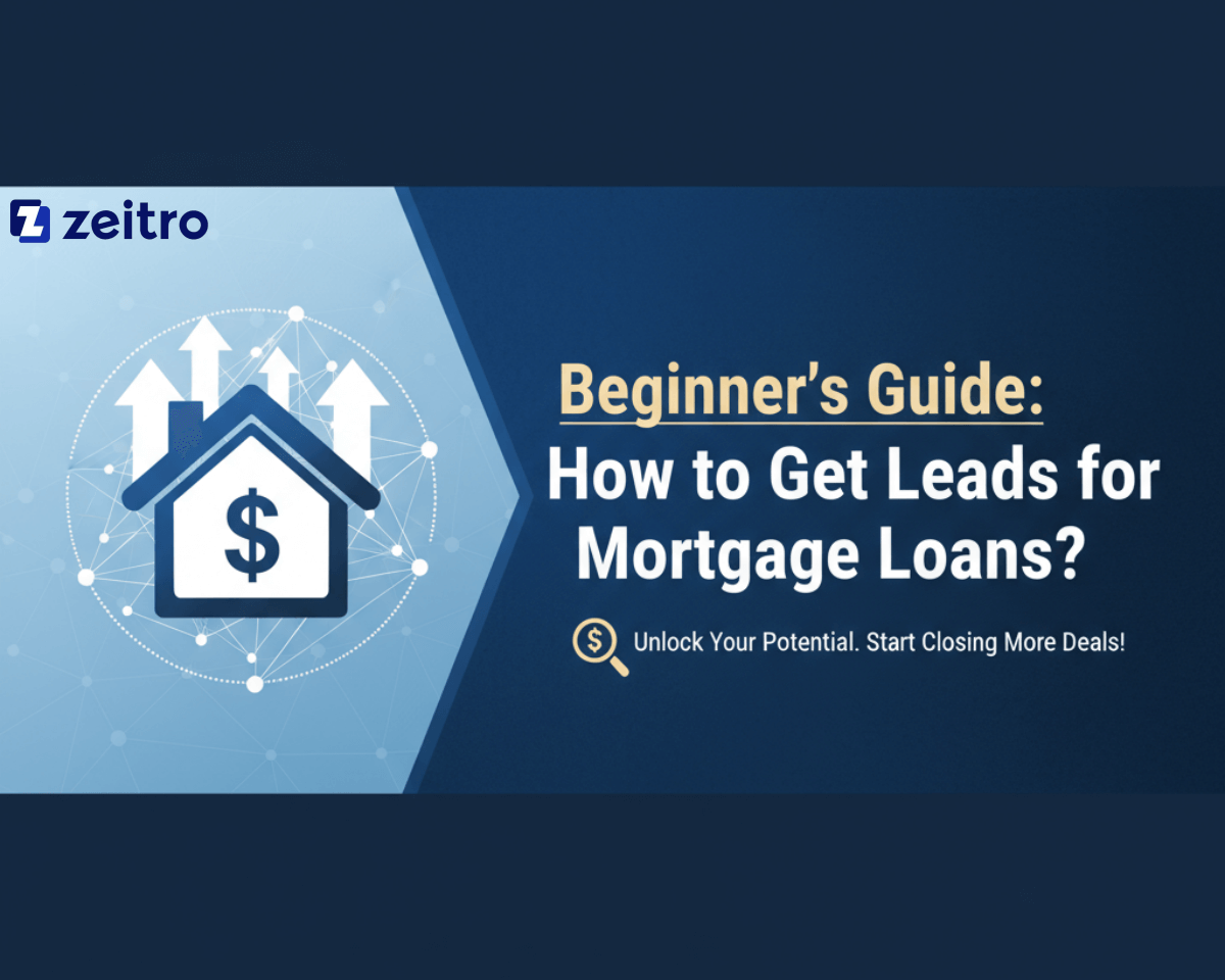 Beginner's Guide: How to Get Leads for Mortgage Loans?
