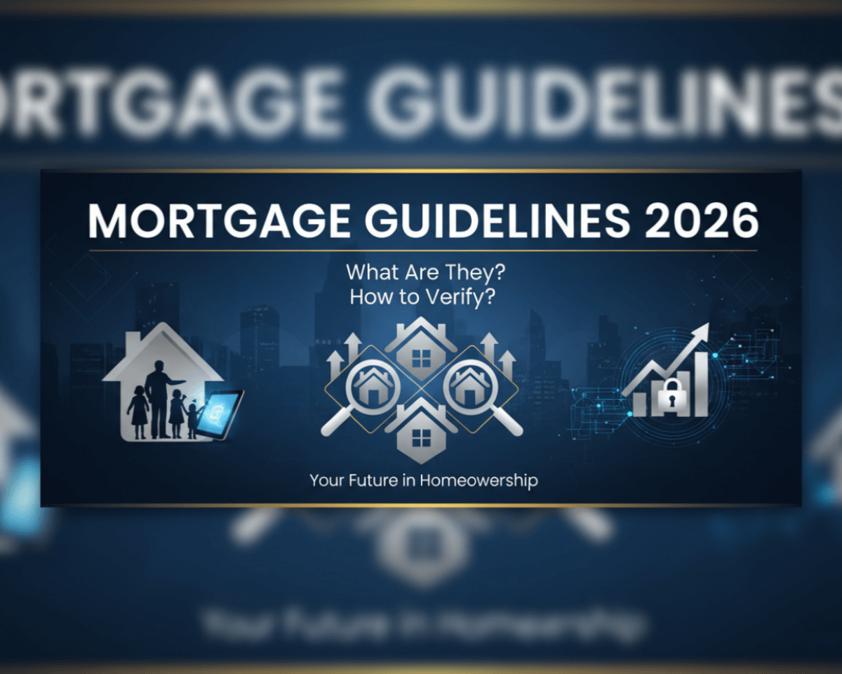 Mortgage Guidelines 2026: What Are They? How to Verify?