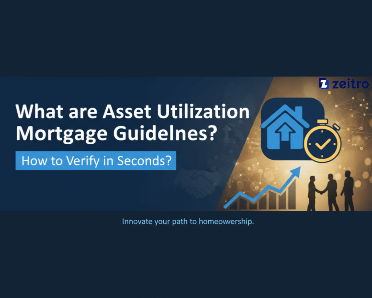 What are Asset Utilization Mortgage Guidelines? How to Verify in Seconds?