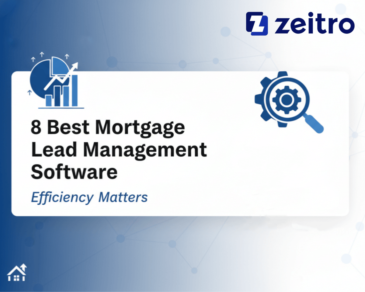 8 Best Mortgage Lead Management Software in 2026: Efficiency Matters