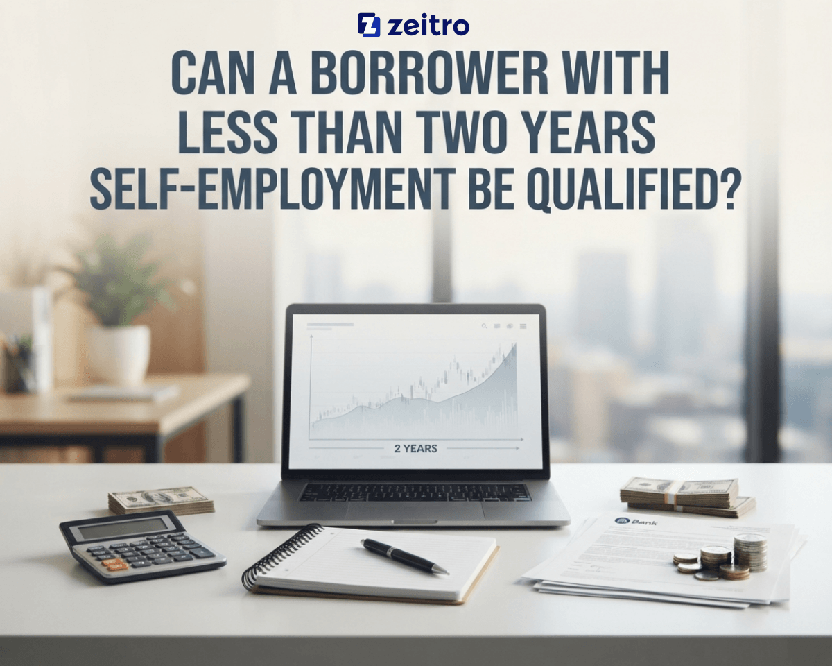 Can a Borrower with Less than Two Years Self-Employment be Qualified?