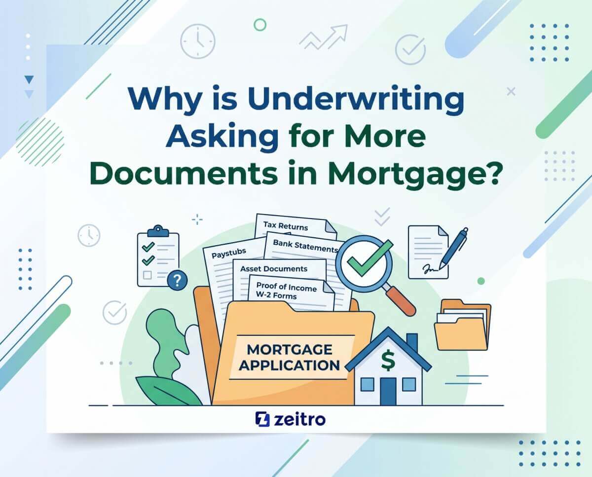 Why is Underwriting Asking for More Documents in Mortgage?