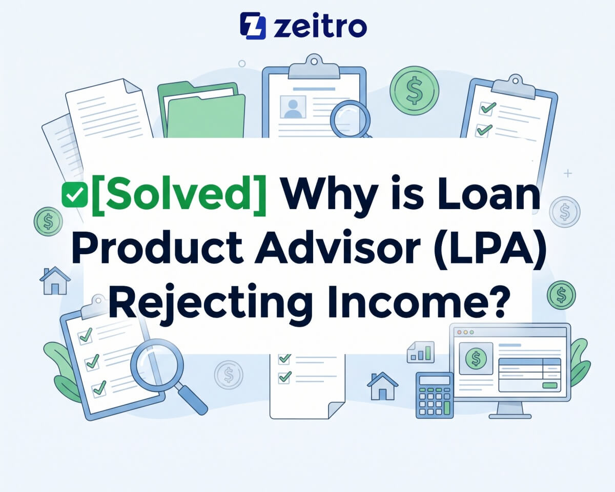 [Solved] Why is Loan Product Advisor (LPA) Rejecting Income?